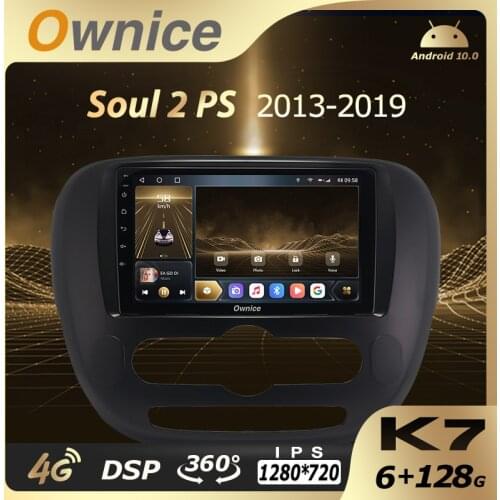K7 Ownice Android 10.0 6G 128G Car Radio Stereo 360 Panorama for Kia Soul 2 PS 2013-2019 Auto GPS 1280*720 4G LTE Quick Charge