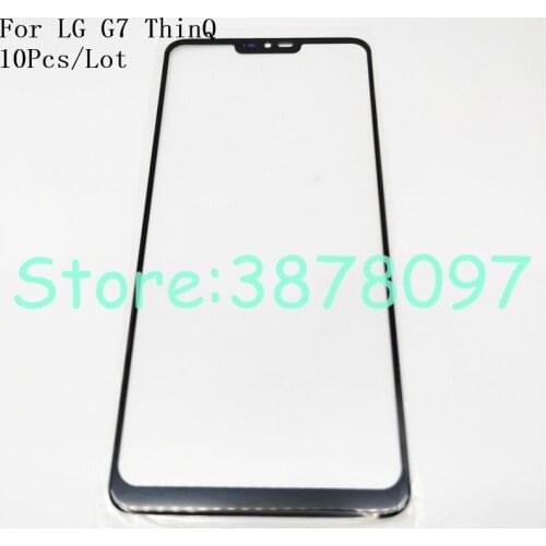 10Pcs/Lot New For LG G7 ThinQ G7+ G710 G710EM G710PM G710VMP G710ULM G710N LCD Front Touch Screen Glass Outer Lens