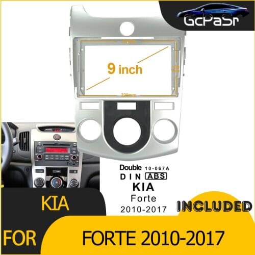 2Din Car Radio Player DVD Frame Audio Fitting Adaptor Dash Trim Kits Facia Panel 9" For Kia FORTE 2010-2017 Automatic Manual air