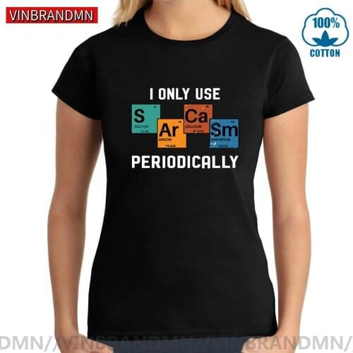 Vinbrandmn Camiseta Vestidos Chemistry Words Original T Shirt Women I Only Use Sarcasm Periodically GF t-shirt Slim Fit Tops Tee