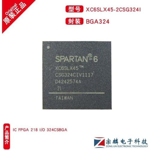 The new and original XC6SLX45-2CSG324I BGA324 programmable gate array XC6SLX45