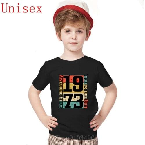 45th Birthday Shirt Awesome Since 1973 Funny Gift Idea boy clothes fashion Shirt Stylish Cotton Leisure kids summer clothes