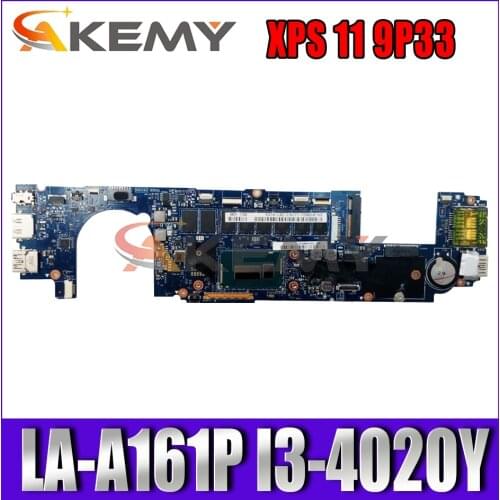 Akemy LA-A161P FOR Dell XPS 11 9P33 Laptop Motherboard I3-4020Y CN-0DYW26 DYW26 Mainboard 100%tested