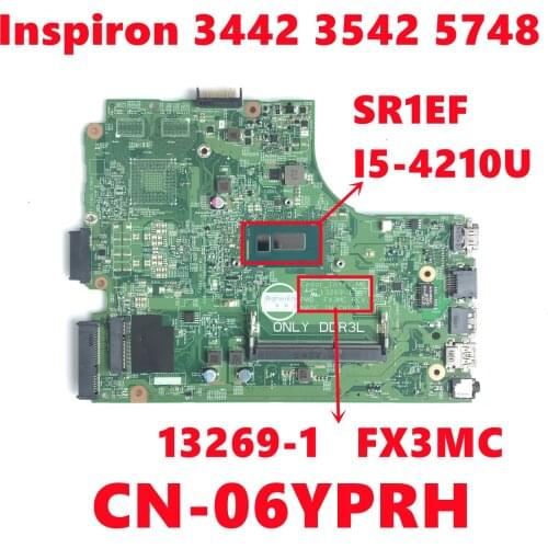 CN-06YPRH 06YPRH 6YPRH Mainboard For Dell Inspiron 3442 3542 5748 Laptop Motherboard 13269-1 With I5-4210U 100% Tested Working