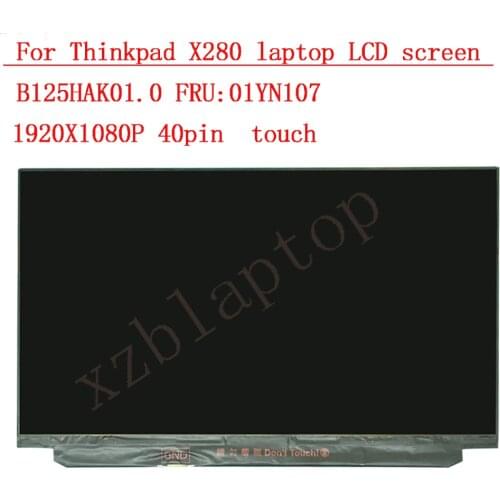 12.5"FHD B125HAK01.0 R125NWF4 R2 for Thinkpad X280 laptop LCD screen 1920*1080 touch 40 pin FRU 01YN108 01YN107 Anti glare