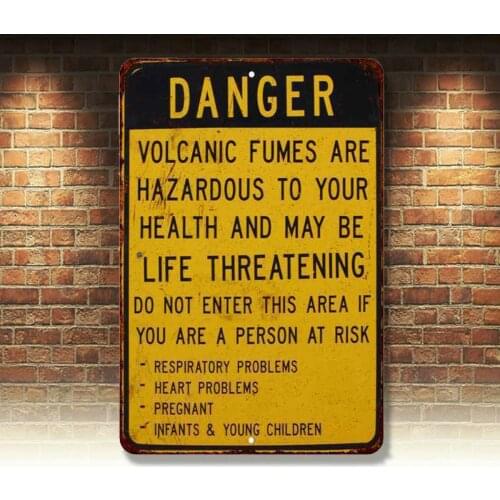Danger Volcanic Fumes Vintage Look Chic Distressed Metal Sign