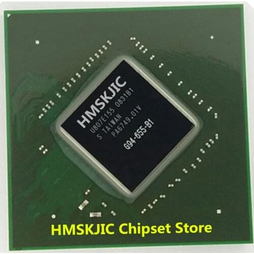 100% New G94-655-B1 G94 655 B1 BGA chip with ball Good Quality