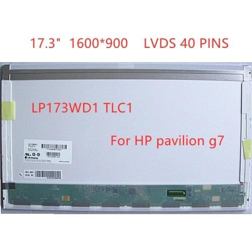 17.3" LP173WD1 TLC4 for hp pavilion g7 Laptop LCD Screen 1600*900 LVDS 40 PINS matrix display panel replacement