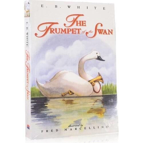 The Trumpet of The Swan E. B. White Childrens Award-winning Literary Novels World famous childrens Literature Children reading