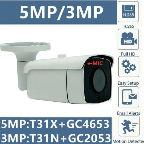 5/3MP IP Metal Bullet Camera Integrate MIC Audio Outdoor T31X+GC4653 2592*1904 T31N+GC2053 2304*1296 H.265 IRC Onvif WaterProof