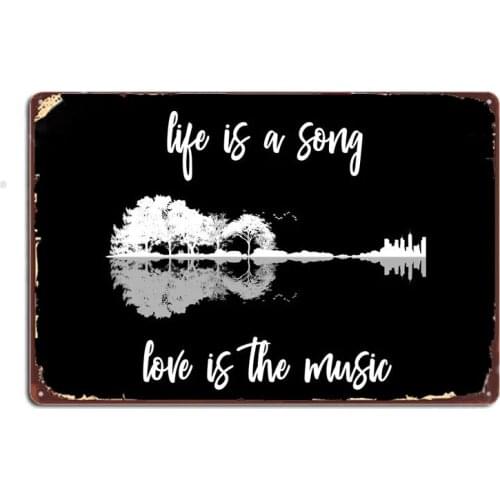 Life is a song ,love is the music Nature Guitar Forest Music Lyrics Metal Signs Home wall Club Bar Plates Tin sign Posters