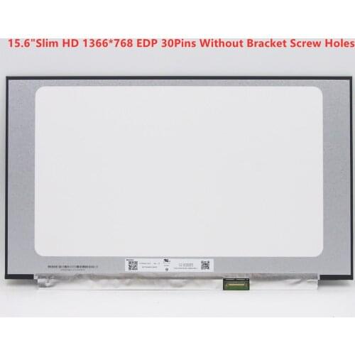 15.6"Slim HD 1366*768 EDP 30Pins Laptop LCD Display Screen NT156WHM-N44 N43 N156BGA-EA3 B156XTN08.0 B156XTN08.1