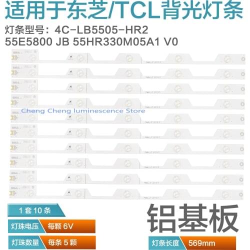 10Pcs LED Backlight strip 5lamps For T C L L55E5800A-UD D55A561U B55A658U 55E5800 B55A858U bar light 4C-LB5505-HR3 55HR330M05A1