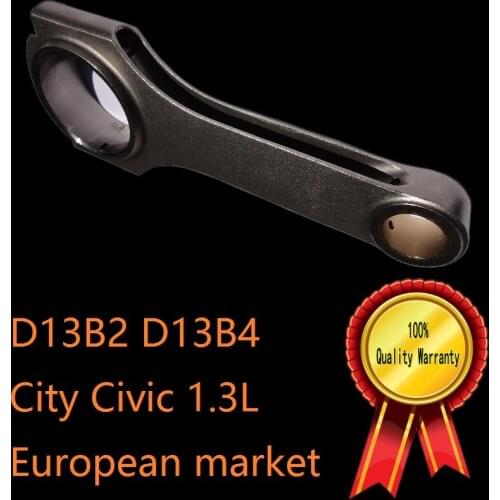 D13B4 City LXi EXi DX billet forged A I H beam connecting rods kit in car engine as eagle scat k1 quality with bore and stroke
