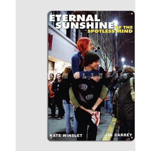 Eternal Sunshine Of The Spotless Mind Jim Carrey And Kate Winslet Metal Sign Pub Customize Kitchen Plaques Tin Sign Poster