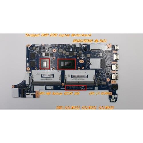 Lenovo Thinkpad E480 E580 Laptop Independent Graphics Motherboard CPU:i7-8550U AMD Radeon RX550 2GB FRU:01LW922 01LW921 01LW920