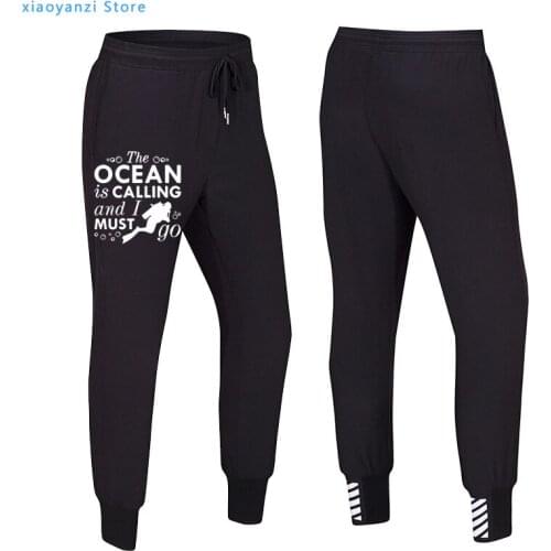 Humor The Ocean Is Calling and I Must Go Men Women Pants Sweatpants Scuba Diver Long Trousers Novelty adult Diving brand clothes