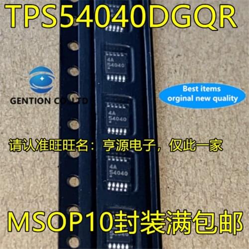 10Pcs TPS54040 TPS54040DGQR Silkscreen 54040 MSOP10 Switching regulator chip in stock 100% new and original
