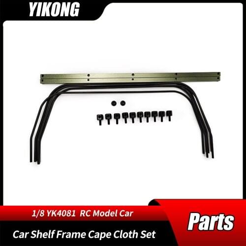 RC Parts YK4801PRO 4081 YIKONG YK Car Shelf Frame Cape Cloth Set 14052 1/8 Remote Control Model Cars Crawler Genuine Accessories
