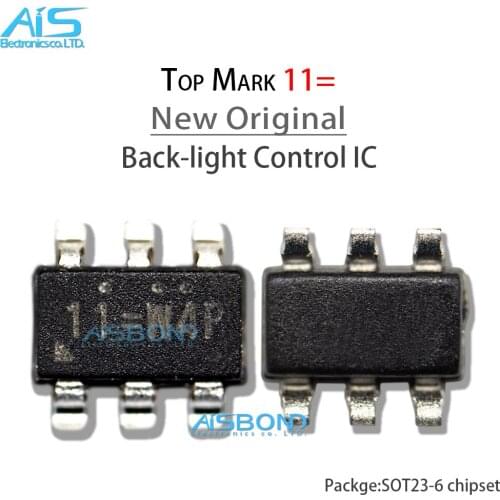 5-20Pcs/Lot New Top mark 11= 11 For Redmi 1 1S Smart Phone dark screen backlight IC SOT23-6 LED Boost CHIP sot-23 sot23 6Pin