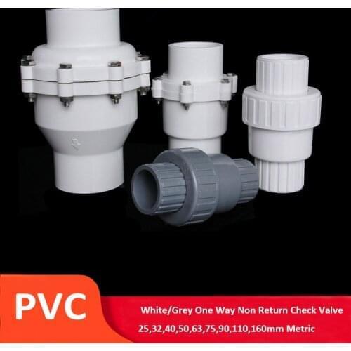 1Pcs PVC One Way Non Return Check Valve 25,32,40,50,63,75,90,110,160mm Metric Solvent Weld Pressure Pipe Fitting Aquarium Garden