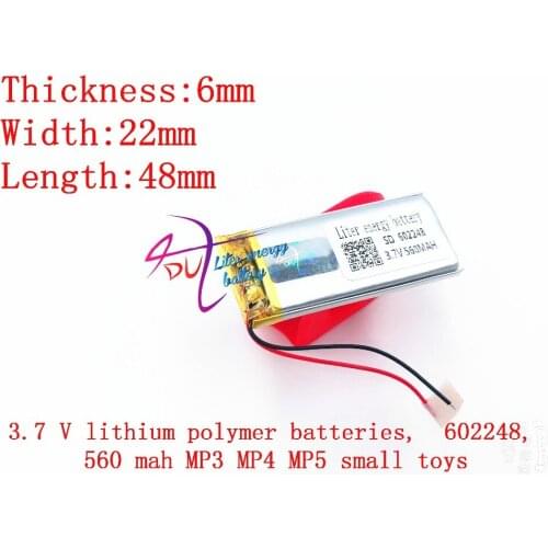 3.7V 560mAh 602248 Lithium Polymer Li-Po Rechargeable li ion Battery For Mp3 MP4 MP5 GPS Vedio Game toys