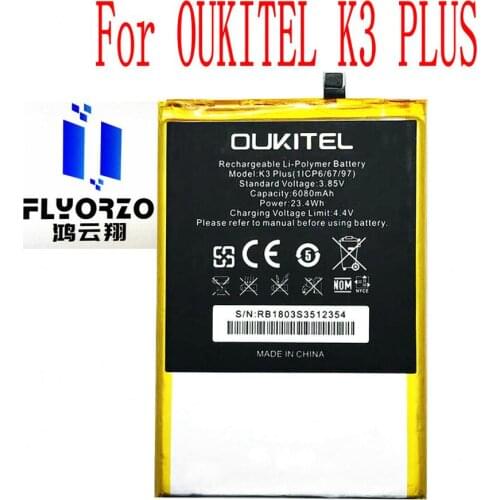 New High Quality 6080mAh K3 PLUS Battery For OUKITEL K3 PLUS Mobile Phone