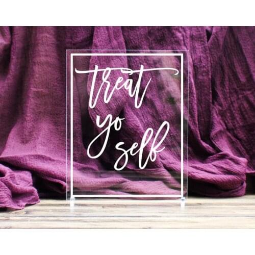 Treat Yo Self Sweets Table Sign Acrylic Wedding Sign Cake Table Clear Acrylic Wedding Signage Calligrapher