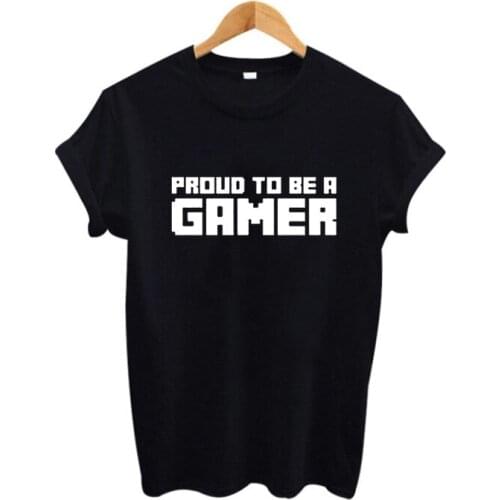 Love Fashion Gamer Lover Tshirt Proud To Be A Gamer Slogan T Shirt Harajuku Punk Hipster Women Tops