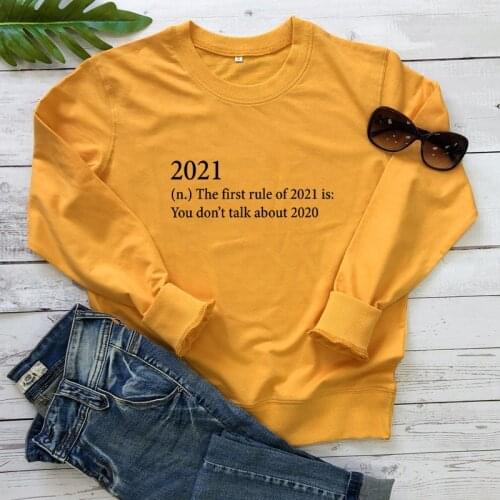 The First Rule Of 2021 Sweatshirt Funny Women Christmas Holiday Gift Sweatshirts Winter Long Sleeve New Year Wish Pullovers