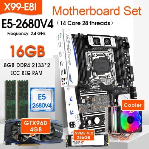 X99-E8I Motherboard combos LGA2011-3 E5 2680 V4 Processor 2pcs 8GB 2133 = 16GB ECC Memory with 256GB M.2 SSD GTX960 4GB +Cooler