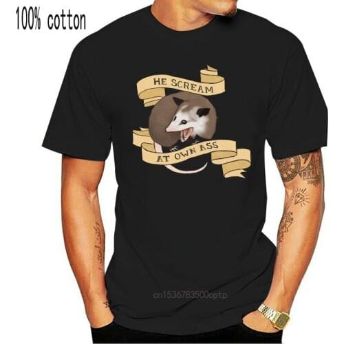 He Scream at Own Ass T shirt scream at own ass possum opossum funny tumblr humour cute meme internet