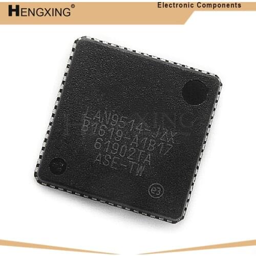 1piece LAN9220-ABZJ LAN9220 LAN9514-JZX LAN9514 QFN In Stock