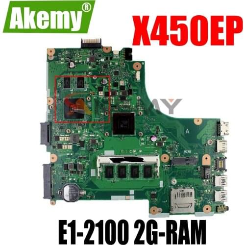 Akemy X450EP MAIN_BD._ E1-2100 2G-RAM V1G-GPU laptop motherboard For Asus X450EP X450E X452E mainboard