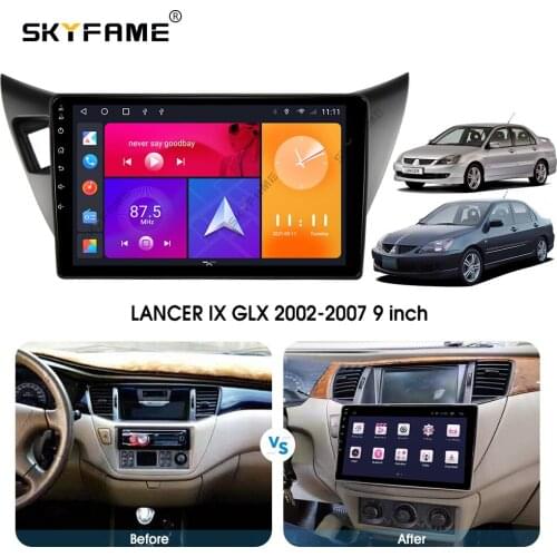 SKYFAME Android Car Navigation Radio Multimedia Player For Mitsubishi LANCER IX GLX 2002-2007 Android Auto stereo GPS system