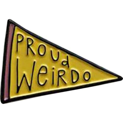 Proud Weirdo Brooch being basic is boring Enamel Pin certified freak Badge inspirational quote Accessory