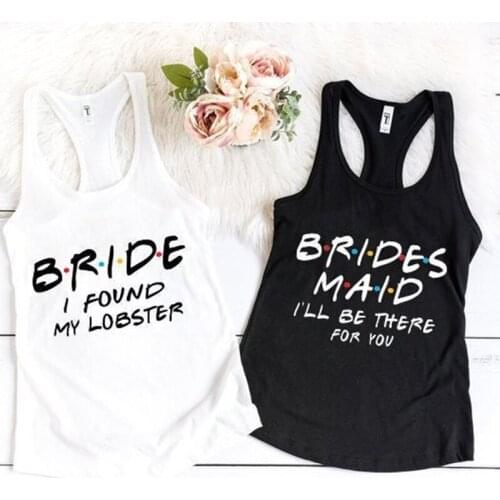 Bride Bridesmaid Cotton Women Tank Top Friend Bachelorette Gift Off Shoulder Vest Girl Funny TV Show Stylish Racerback Drop Ship