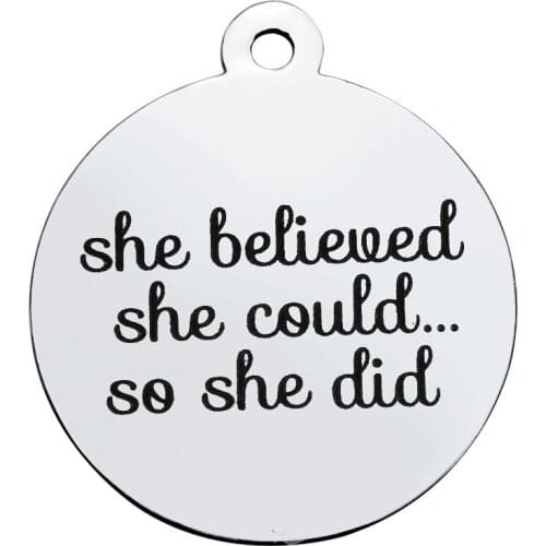 BULK 30pcs Stainless Steel She Believed She Could So She Did Charms Inspirational Quote Pendant 20*23.2mm