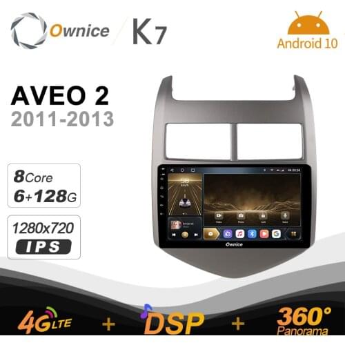 Ownice K7 6G+128G Car Radio for Chevrolet Aveo 2 2011 - 2013 android 10.0 support Interior Atmosphere Lamp 360 4G LTE 1280*720