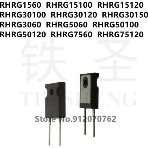 10PCS RHRG1560 RHRG15100 RHRG15120 RHRG30100 RHRG30120 RHRG30150 RHRG3060 RHRG5060 RHRG50100 RHRG50120 RHRG7560 RHRG75120 TO-247