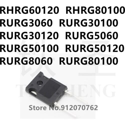 10PCS RHRG60120 RHRG80100 RURG3060 RURG30100 RURG30120 RURG5060 RURG50100 RURG50120 RURG8060 RURG80100 TO-247-2