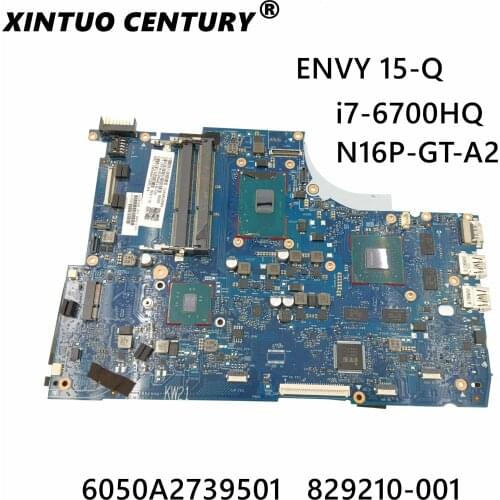 829210-001 829210-501 829210-601 6050A2739501 For HP ENVY 15T-Q400 15-Q Laptop motherboard with I7-6700HQ 100% fully Tested