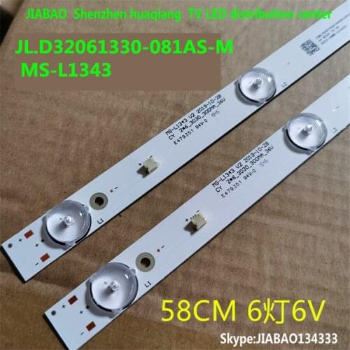 580mm LED Backlight strip 6 lamps For Tv JL.D32061330-081AS-M FZD-03 E348124 HM 32v input MS-L1343 L2202 L1074