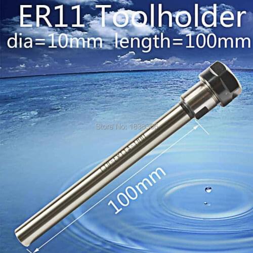 ER11 Practical 10mm dia shank 100mm length Collet Chuck Holder for CNC Milling Lathe for ER11 Collet with ER11A Nut