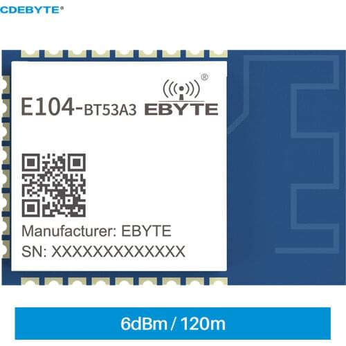 EFR32BG22 Wireless BT5.2 Blue-tooth Module ISM 2.4GHz Frequency Band CDEBYTE E104-BT53A3 6dBm 120m SMD PCB RF Interface IoT DIY