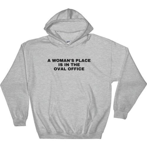 Women Leader Hoodies for Women Feminist Autumn Hoody Funny Clothes A Womans Place Is In The Oval Office Women In Office