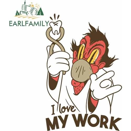 EARLFAMILY 13cm x 8.8cm for Crazy Dentist I Love My Work Car Stickers Refrigerator VAN Decal Personality Windshield Decoration