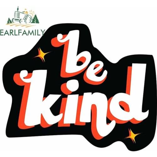 EARLFAMILY 13cm x 11cm for Be Kind Character Anime VAN Car Stickers Refrigerator Scratch-Proof Decal Waterproof Vinyl Car Wrap