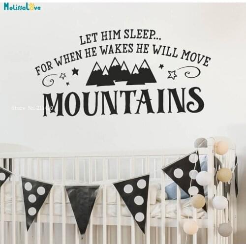 Nursery Wall Sticker Decor Let Him Sleep for When He Wakes He Will Move Mountains Vinyl Murals Adventure Decal YT1895