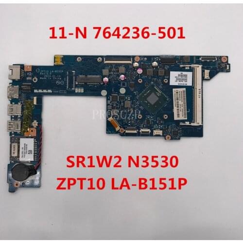 Free shipping For 11 11-N 11T-N Laptop motherboard 764236-501 764236-001 ZPT10 LA-B151P With SR1W2 N3530 CPU working well
